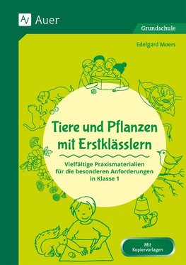 Tiere und Pflanzen mit Erstklässlern