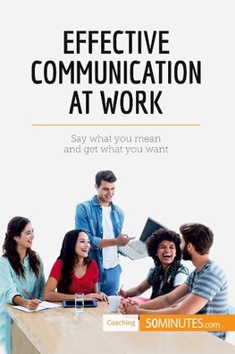 Effective Communication at Work