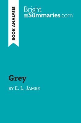 Grey by E. L. James (Book Analysis)