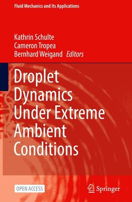 Droplet Dynamics Under Extreme Ambient Conditions