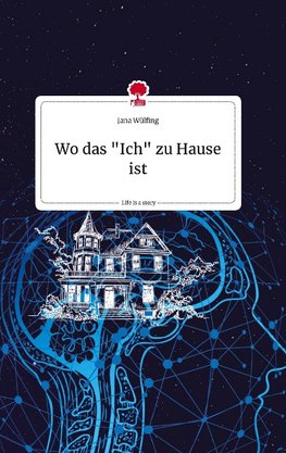 Wo das "Ich" zu Hause ist. Life is a Story - story.one