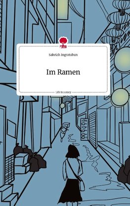 Im Ramen. Life is a Story - story.one