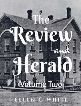 The Review and Herald (Volume Two)