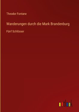 Wanderungen durch die Mark Brandenburg