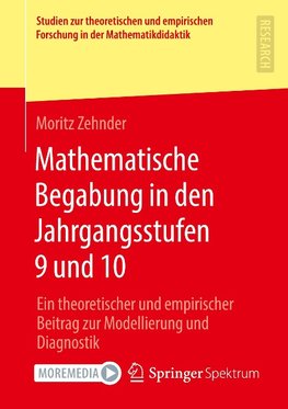 Mathematische Begabung in den Jahrgangsstufen 9 und 10