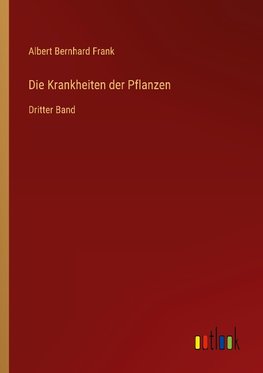 Die Krankheiten der Pflanzen