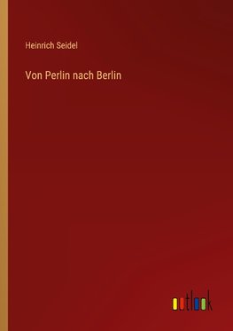 Von Perlin nach Berlin