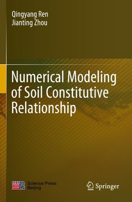 Numerical Modeling of Soil Constitutive Relationship