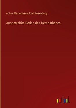 Ausgewählte Reden des Demosthenes