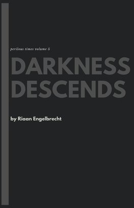 Darkness Descends