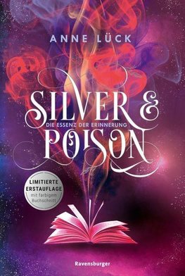 Silver & Poison, Band 2: Die Essenz der Erinnerung