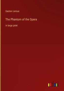 The Phantom of the Opera