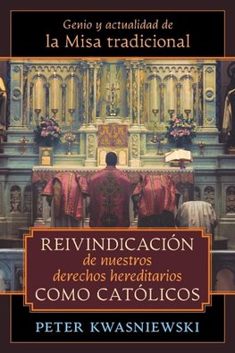 Reivindicación de nuestros derechos hereditarios como católicos