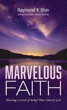 Marvelous Faith