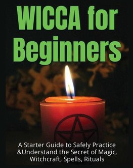 Wicca for Beginners