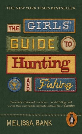 The Girls' Guide to Hunting and Fishing