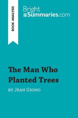 The Man Who Planted Trees by Jean Giono (Book Analysis)