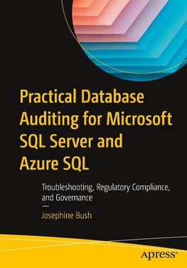 Practical Database Auditing for Microsoft SQL Server and Azure SQL