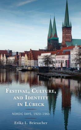 Festival, Culture, and Identity in Lübeck