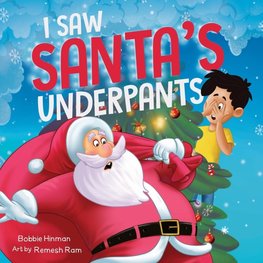 I Saw Santa's Underpants