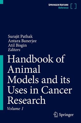 Handbook of Animal Models and its Uses in Cancer Research