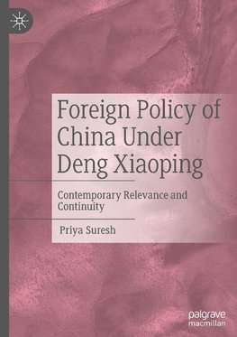 Foreign Policy of China Under Deng Xiaoping