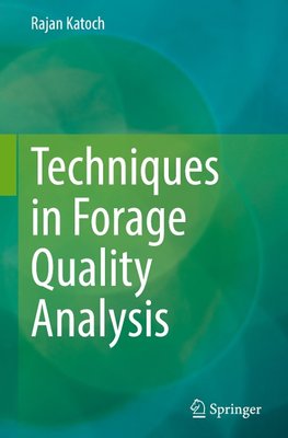 Techniques in Forage Quality Analysis