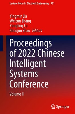 Proceedings of 2022 Chinese Intelligent Systems Conference