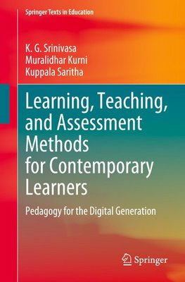 Learning, Teaching, and Assessment Methods for Contemporary Learners