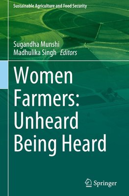 Women Farmers: Unheard Being Heard