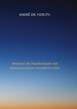 Methoden der Naturheilkunde und Alternativmedizin