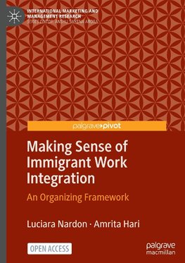 Making Sense of Immigrant Work Integration