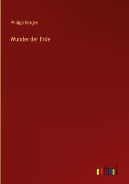 Wunder der Erde