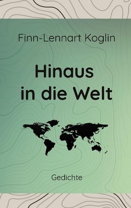 Hinaus in die Welt