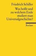 Was heisst und zu welchem Ende studiert man Universalgeschichte?