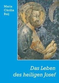 Das Leben des heiligen Josef