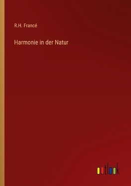 Harmonie in der Natur