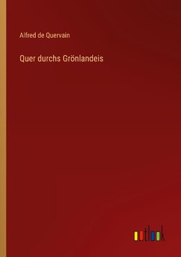 Quer durchs Grönlandeis