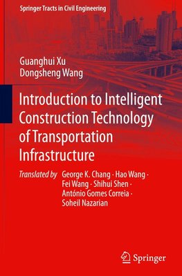 Introduction to Intelligent Construction Technology of Transportation Infrastructure