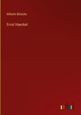 Ernst Haeckel