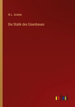 Die Statik des Eisenbaues