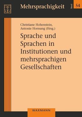 Sprache und Sprachen in Institutionen und mehrsprachigen Gesellschaften