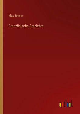 Französische Satzlehre