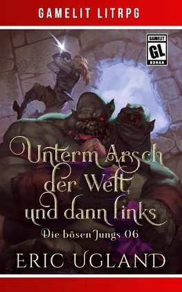 Unterm Arsch der Welt, und dann links