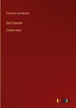 Die Colonie