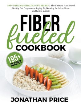 Fiber Fueled Cookbook