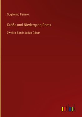 Größe und Niedergang Roms