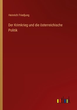 Der Krimkrieg und die österreichische Politik