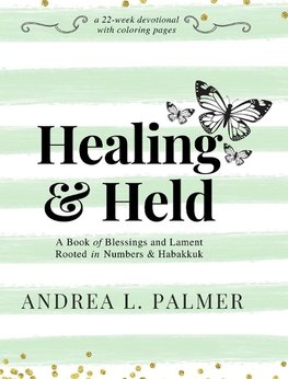 Healing and Held