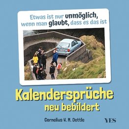 Kalendersprüche neu bebildert